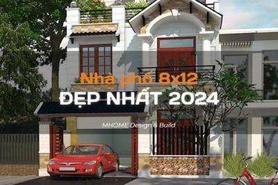 50+ MẪU NHÀ 8X12 ĐẸP NHẤT MỌI THỜI ĐẠI 2024