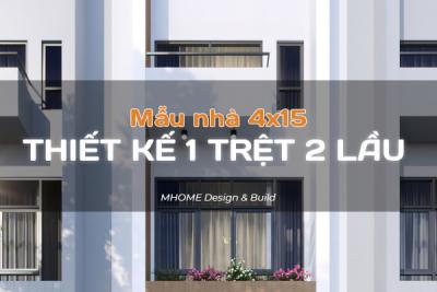 TOP 9 MẪU THIẾT KẾ NHÀ PHỐ 1 TRỆT 2 LẦU 4X15 ĐẸP SANG TRỌNG