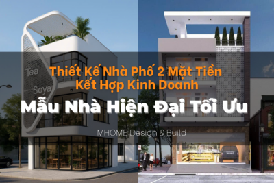 Xu Hướng Thiết Kế Nhà Phố 2 Mặt Tiền Kết Hợp Kinh Doanh