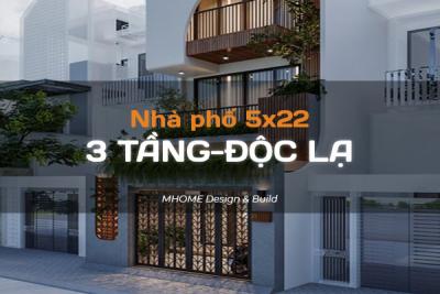 XÂY DỰNG NHÀ PHỐ 5X22M 3 TẦNG KIẾN TRÚC ĐỘC LẠ