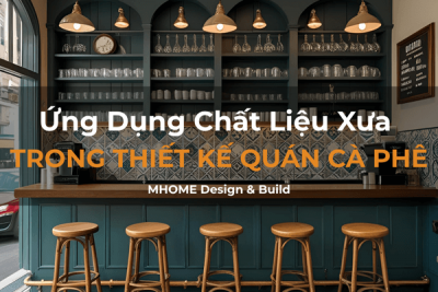 Ứng Dụng Gạch Bông – Xi Măng – Đá Mài Trong Thiết Kế Quán Cà Phê