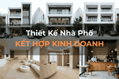 Chi Phí Thiết Kế Nhà Phố Kết Hợp Kinh Doanh