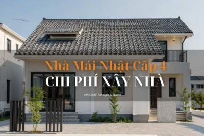 CHI PHÍ XÂY NHÀ CẤP 4 MÁI NHẬT