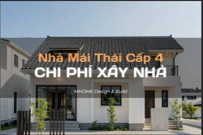 CHI PHÍ XÂY NHÀ CẤP 4 MÁI THÁI