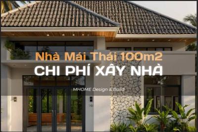 NHÀ MÁI THÁI 100M2 HẾT BAO NHIÊU TIỀN