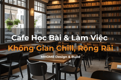 Thiết Kế Quán Cafe Cho Sinh Viên