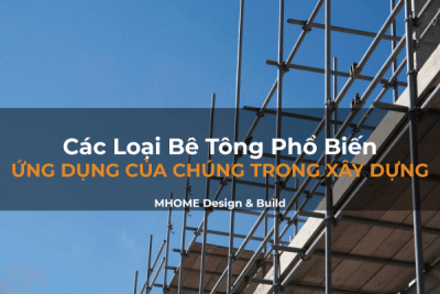 Các Loại Bê Tông Phổ Biến và Ứng Dụng Của Chúng Trong Xây Dựng