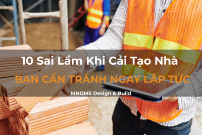 10 Sai Lầm Khi Cải Tạo Nhà Phố Bạn Cần Tránh Ngay Lập Tức