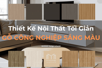 Thiết Kế Nội Thất Căn Hộ Phong Cách Tối Giản Với Gỗ Công Nghiệp Sáng Màu