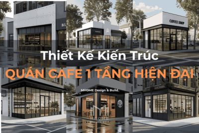100+ Mẫu Thiết Kế Kiến Trúc Quán Cafe 1 Tầng Phong Cách Hiện Đại