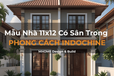 Mẫu Thiết Kế Nhà 11x12 Có Sân Trong Phong Cách Indochine
