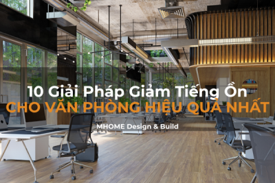 10 Giải Pháp Giảm Tiếng Ồn Cho Văn Phòng Hiệu Quả Nhất