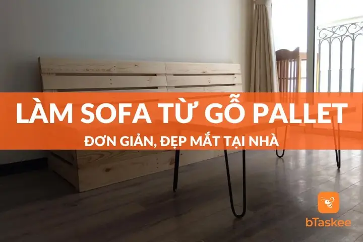Cách Làm Sofa Bằng Gỗ Pallet