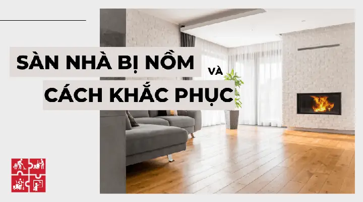 Cách Xử Lý Nền Nhà Bị Nồm