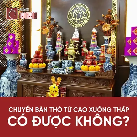 Chuyển Bàn Thờ Từ Tầng Trên Xuống Tầng Dưới