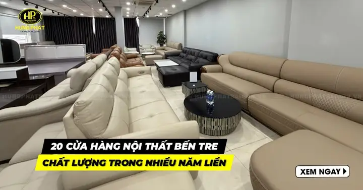 Cửa Hàng Nội Thất Ở Bến Tre