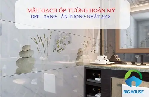 Gạch Ốp Tường Đẹp Nhất 2018