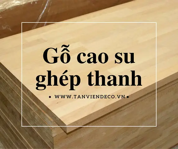 Giá Gỗ Ghép Thanh Cao Su