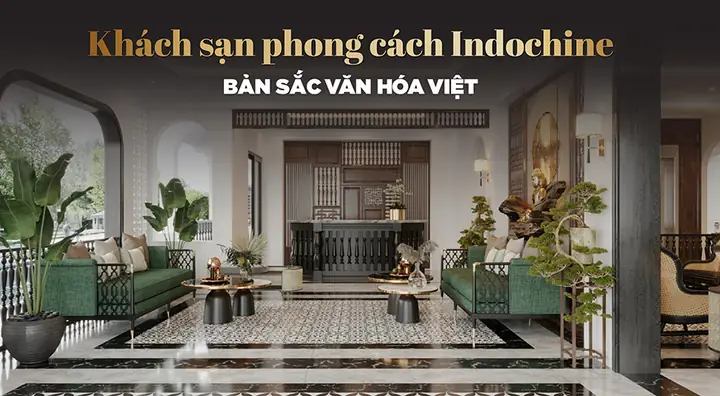 Khách Sạn Phong Cách Indochine