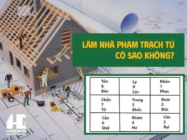 Làm Nhà Phạm Trạch Tử Có Sao Không