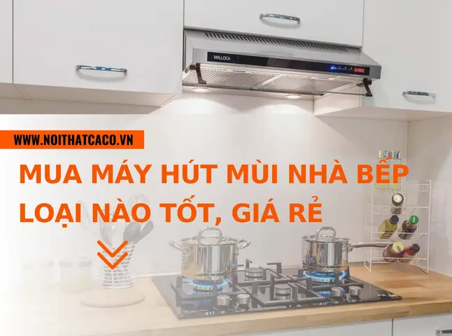 Mua Máy Hút Mùi Nhà Bếp