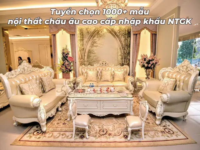 Nội Thất Châu Âu Nhập Khẩu