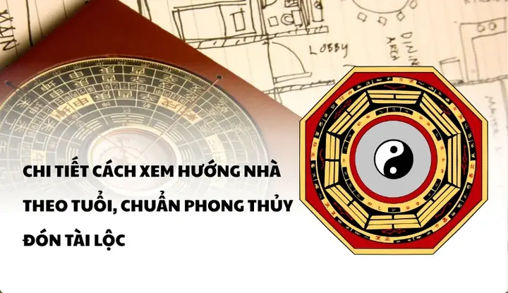 Phong Thuy Huong Nha Theo Tuoi