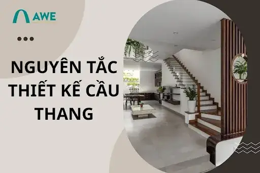 Quy Tắc Thiết Kế Cầu Thang