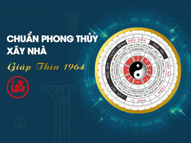 Sinh Năm 1964 Làm Nhà Năm 2021