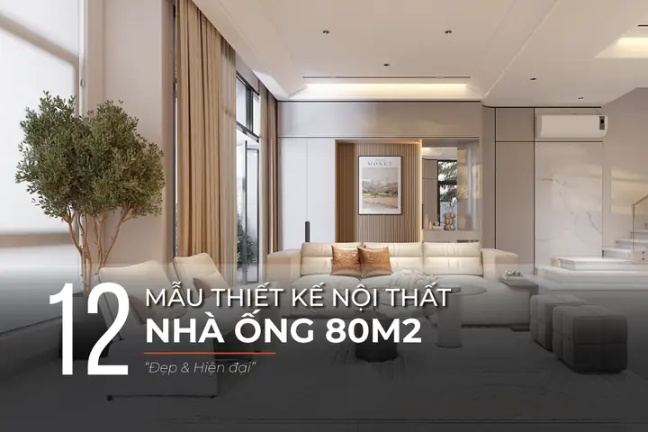 Thiết Kế Nhà Ống Đẹp 80m2
