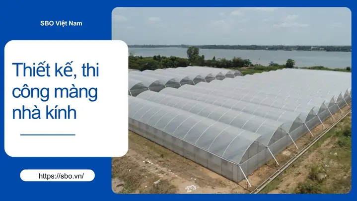 Thiết Kế Thi Công Nhà Kính
