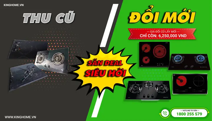Thu Bếp Cũ Đổi Bếp Mới