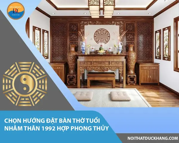 Tuổi Nhâm Thân Đặt Bàn Thờ Hướng Nào