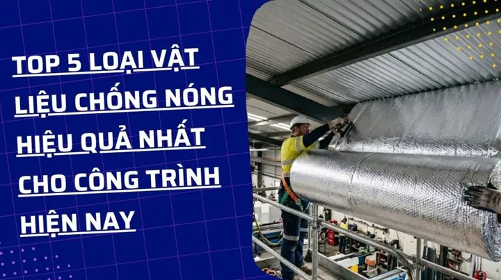 Vật Liệu Chống Nắng Nóng