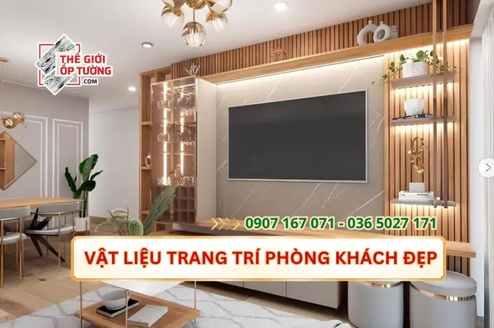 Vật Liệu Trang Trí Phòng Khách