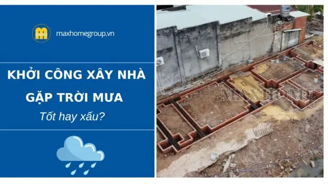 Xay Nha Gap Mua Tot Hay Xau